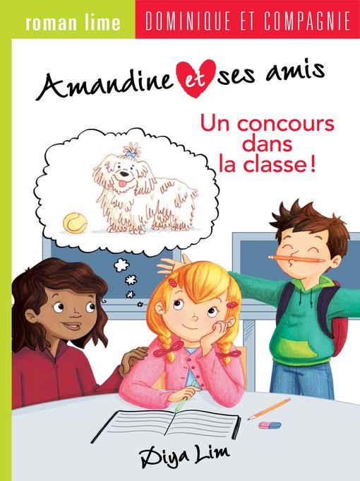 Title details for Un concours dans la classe! by Diya Lim - Available